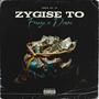 ZYGISE TO (feat. Dinov) [Explicit]