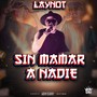 Sin Mamar a Nadie (Explicit)