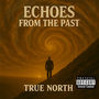 echoes from the past (Explicit)