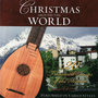 Christmas Around The World- 20 Treasured Songs of the Season Performed in Varied Styles