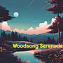 Woodsong Serenade