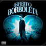 EFEITO BORBOLETA (Explicit)