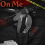 On Me (Explicit)