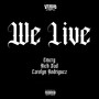 We Live (Explicit)