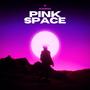 Pink Space (Explicit)