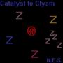 Catalyst to Clysm