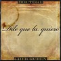 Dile Que la Quiero (Explicit)