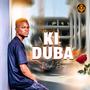 Ki Duba (Explicit)