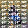 Get Out (Explicit)