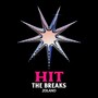 hit the breaks (Explicit)