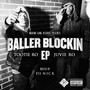 Baller Blockin' EP