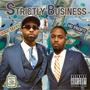 Strictly Buisness (feat. Good Seffy) [Explicit]