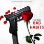 Bad Habits