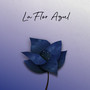 La Flor Azul