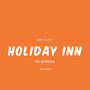 Holiday Inn (Explicit)