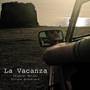 La Vacanza (Original Motion Picture Soundtrack)