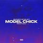 MODEL CHICK (feat. G5 The Jett) [Explicit]