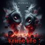 krime life (Explicit)