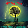 All The Time (feat. 4lexf & Buckrider) [Explicit]