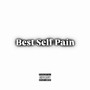 Best Self Pain (Explicit)