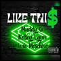 Like This (feat. Kelsey Lynn & Jade Moschino) [Explicit]