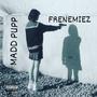 Frenemiez (Explicit)