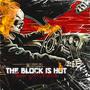 The Block Is Hot (Explicit)