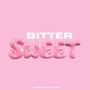 Bitter Sweet (Explicit)