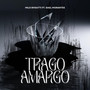 Trago Amargo (Explicit)