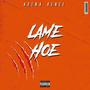 Lame Hoe (Explicit)