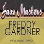 Jazz Masters - Freddy Gardner, Vol. 2