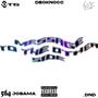 Message to the otha side (feat. 564 Josama & _DND) [Explicit]