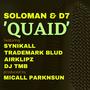 Quaid (feat. Synikall, Trademark Blud, Airklipz & DJ TMB)