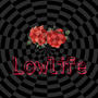 Lowlife