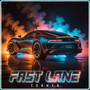 Fast Lane (Explicit)