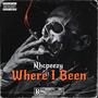 Where I Been (Explicit)