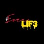 4 Ever Life (Explicit)