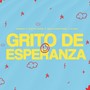 GRITO DE ESPERANZA