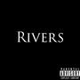 Rivers (Explicit)