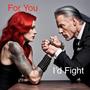 For You I'd Fight