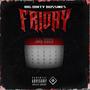 FRIDAY (feat. Ash-M, Le Petit Scorpion, AK-12 CL & Flore$) [Explicit]