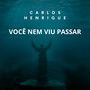 Você Nem Viu Passar