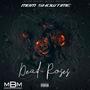 DEAD ROSES (Explicit)