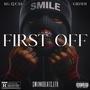 FIRST OFF (feat. KG LUCAS) [Explicit]