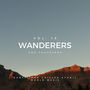 Wanderers And Travelers - Exotic And Chilled Ethnic World Music, Vol. 15