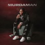 Murda Man (Explicit)