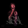 Rosa Shock