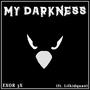 My Darkness (Tokoyami) (feat. Lilkidquan) [Explicit]