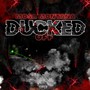 Ducked Off (Explicit)