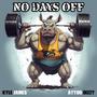 No Days Off (feat. Ayyoo Dizzy) [Explicit]